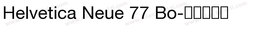 Helvetica Neue 77 Bo字体转换